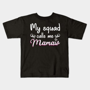 My Squad Calls Me Mamaw Kids T-Shirt